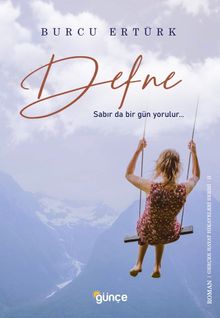 Defne  Sabır Da Bir Gün Yorulur… - Burcu Ertürk PDF İndir