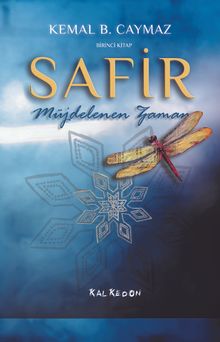 Safir Müjdelenen Zaman - Kemal B. Caymaz PDF İndir