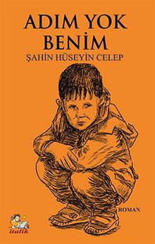 Adım Yok Benim - Şahin Hüseyin Celep PDF İndir