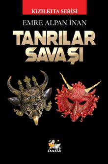 Tanrılar Savaşı / Kızılkıta Serisi - Emre Alpan İnan PDF İndir