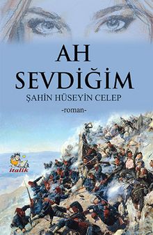 Ah Sevdiğim - Şahin Hüseyin Celep PDF İndir