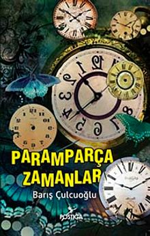 Paramparça Zamanlar - Barış Çulcuoğlu