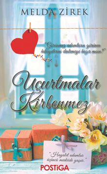 Uçurtmalar Kirlenmez - Melda Zirek PDF İndir
