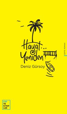 Hayat…Yeniden - Deniz Gürsoy PDF İndir