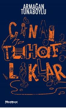 Cinai Tuhaflıklar - Armağan Tunaboylu PDF İndir