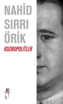 Kozmopolitler - Nahid Sırrı Örik PDF İndir