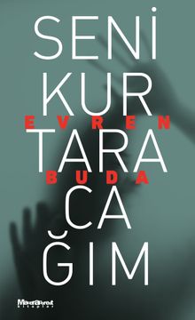 Seni Kurtaracağım - Evren Buda PDF İndir