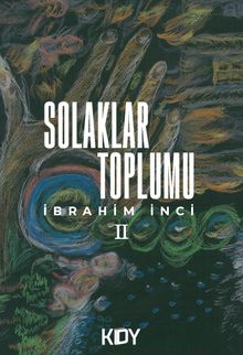 Solaklar Toplumu - İbrahim İnci PDF İndir