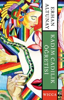 Kadim Cadılık Öğretisi  Wicca - Erhan Altunay PDF İndir