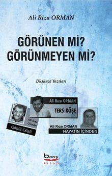 Görünen Mi? Görünmeyen Mi ? - Ali Rıza Orman PDF İndir