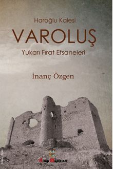 Varoluş - Haroğlu Kalesi Efsanesi - İnanç Özgen PDF İndir