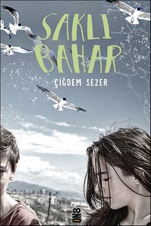 Saklı Bahar - Çiğdem Sezer PDF İndir