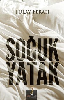 Soğuk Yatak - Tülay Ferah PDF İndir