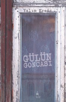 Gülün Goncası - Yalım Ersöz PDF İndir