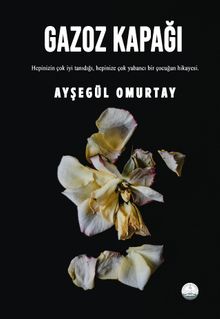 Gazoz Kapağı - Ayşegül Omurtay PDF İndir