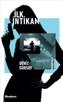 İlk İntikam - Deniz Gürsoy PDF İndir