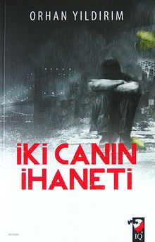 İki Canın İhaneti - Orhan Yıldırım PDF İndir