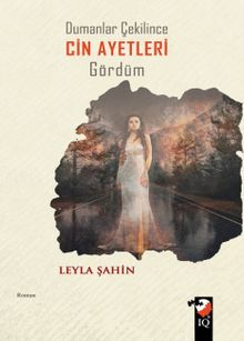 Dumanlar Çekilince Cin Ayetleri Gördüm - Leyla Şahin PDF İndir