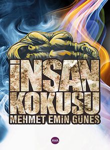 İnsan Kokusu - Mehmet Emin Güneş PDF İndir