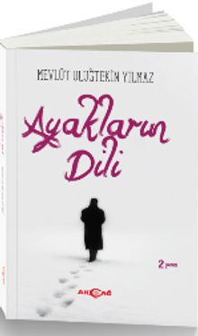 Ayakların Dili - Mevlüt Uluğtekin Yılmaz PDF İndir