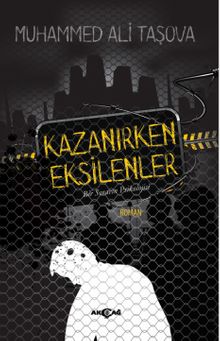 Kazanırken Eksilenler  Bir Sınavın Psikolojisi - Muhammed Ali Taşova PDF İndir