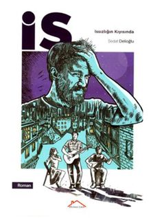 İs  Issızlığın Kıyısında - Sedat Delioğlu PDF İndir