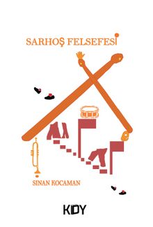 Sarhoş Felsefesi - Sinan Kocaman PDF İndir