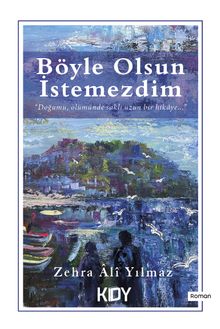 Böyle Olsun İstemezdim PDF İndir