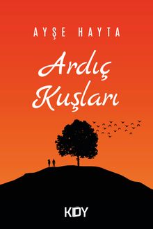 Ardıç Kuşları - Ayşe Hayta PDF İndir
