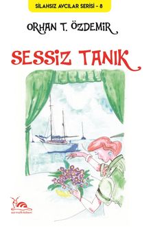 Sessiz Tanık - Orhan T. Özdemir PDF İndir