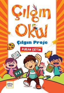 Çılgın Okul Çılgın Proje - Duran Çetin PDF İndir