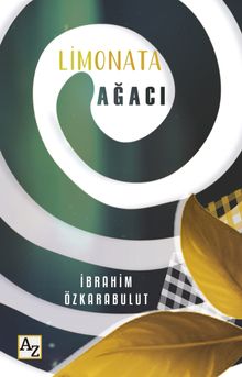 Limonata Ağacı - İbrahim Özkarabulut PDF İndir
