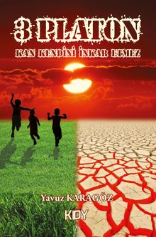 3 Platon: Kan Kendini İnkar Etmez - Yavuz Karagöz PDF İndir