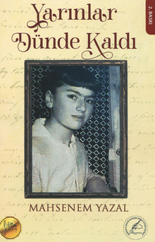 Yarınlar Dünde Kaldı - Mahsenem Yazal PDF İndir