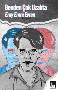 Benden Çok Uzakta - Eray Emre Evren PDF İndir