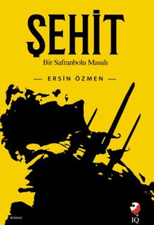 Şehit  Bir Safranbolu Masalı - Ersin Özmen PDF İndir