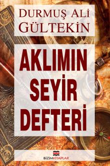 Aklımın Seyir Defteri - D. Ali Gültekin PDF İndir