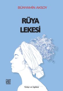 Rüya Lekesi - Bünyamin Aksoy PDF İndir