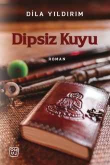 Dipsiz Kuyu - Dila Yıldırım PDF İndir