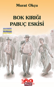 Bok Kırığı Pabuç Eskisi - Murat Okçu PDF İndir