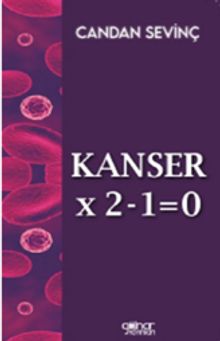 Kanser×2–1=0 - Candan Sevinç PDF İndir