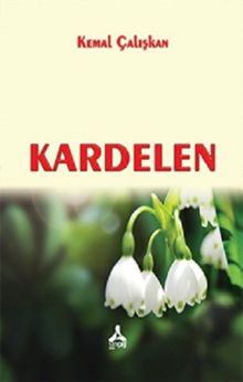 Kardelen - Kemal Çalışkan PDF İndir