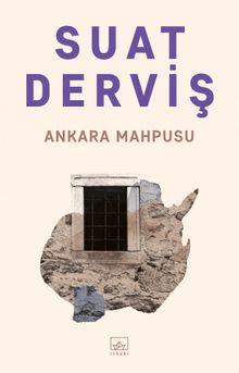 Ankara Mahpusu - Suat Derviş