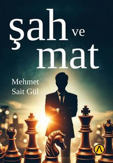 Şah ve Mat - Sait Gül PDF İndir