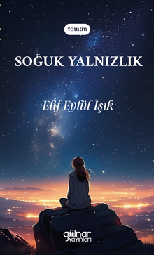 Soğuk Yalnızlık - Elif Eylül Işık