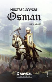 Osman  Destan Başlıyor - Mustafa Soysal PDF İndir