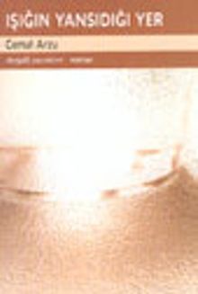 Işığın Yansıdığı Yer - Cemal Arzu PDF İndir