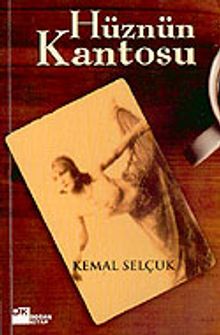 Hüznün Kantosu - Kemal Selçuk