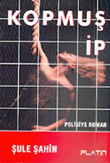 Kopmuş İp - Şule Şahin PDF İndir