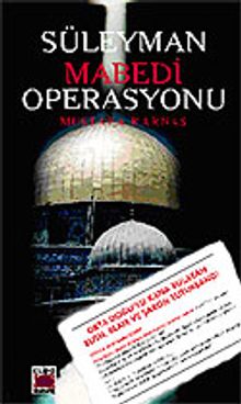 Süleyman Mabedi Operasyonu - Mustafa Karnas PDF İndir